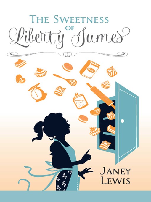 Title details for The Sweetness of Liberty James by Janey Lewis - Available